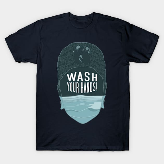 Wash your Hands! T-Shirt by Frajtgorski